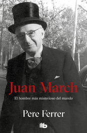 Juan March, Pedro Ferrer Guasp - EDICIONES B