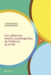 Californios: Historia sociolingüística California siglo XIX, Covadonga Lamar - IBEROAMERICANA - VERVUERT