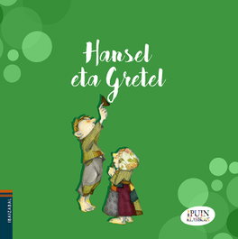 IBAIZABAL (eus).hansel eta gretel.(haurrentzako albumak)