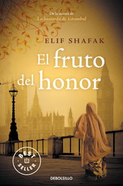 El fruto del honor, Elif Shafak - DEBOLSILLO