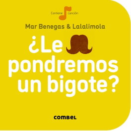 COMBEL ¿Le pondremos un bigote?