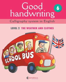 SALVATELLA Good handwriting 6 - 6.GOOD HANDWRITING (LEVEL 2.BASIC) CALLIGRAPHY
