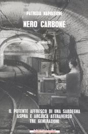 NERO CARBONE:il potente affresco di unha sardegna aspra, Patrizia Napoleone - MORELLINI