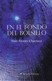 En el fondo del bolsillo, Fran Alvarez Charneco - BOHODON
