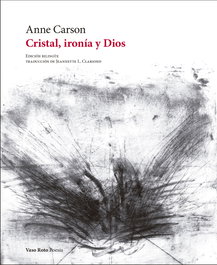 Cristal, ironía y Dios, Anne Carson - VASO ROTO