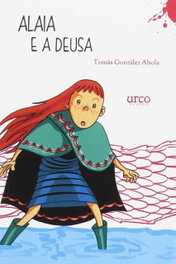 Alaia e a deusa, Tomás González Ahola - URCO