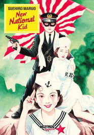 MOZTROS, New National Kid (Suehiro Maruo) - MOZTROS