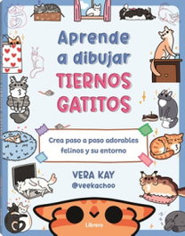 LIBRERO Aprende a dibujar tiernos gatitos
