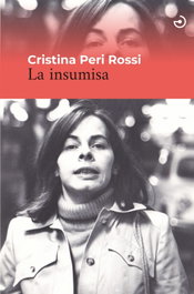 La insumisa, Cristina Peri Rossi - MENOSCUARTO