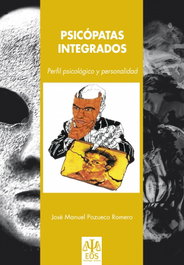 EOS Psicópatas integrados perfil psicológico y personalidad, José Manuel Pozueco Romero - EOS