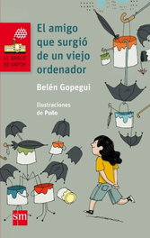 Amigo que surgió de un viejo ordenador, Belén Gopegui - SM