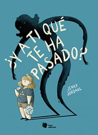 LIANA EDITORIAL, ¿Y a ti qué te ha pasado? - Jenny Jordahl