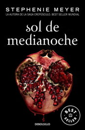 DEBOLSILLO, Sol de Medianoche (Saga Crepúsculo 5), Stephenie Meyer