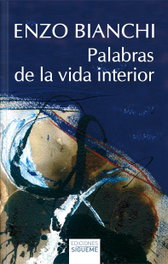 Palabras de la vida interior, Enzo Bianchi - Nueva Alianza