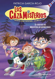 ALFAGUARA, Los cazamisterios 1 - El caso de las mascotas desaparecidas