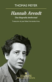 Hannah Arendt, Thomas Meyer - Anagrama