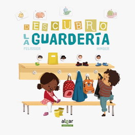 ALGAR EDITORIAL, Descubro la guardería - ALGAR EDITORIAL