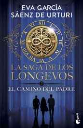 La saga de los longevos 3. El Camino del Padre, Eva García Sáenz de Urturi - BOOKET