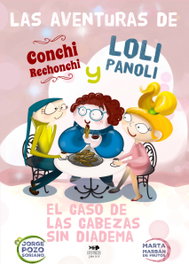 RASPABOOK El caso de las cabezas sin diadema (Las aventuras de Conchi Rechonchi y Loli Panoli)
