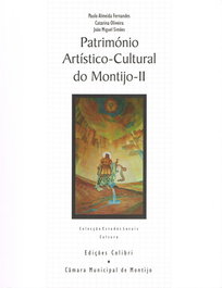 Património Artístico-Cultural do Montijo - II, VV.AA. - EDIÇOES COLIBRI