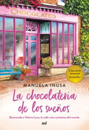 LA CHOCOLATERÍA DE LOS SUEÑOS, Manuela Inusa - MARTINEZ ROCA