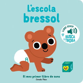 ESTRELLA POLAR, Escola bressol: meu primer llibre de sons - Marion Billet