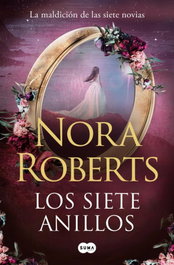 Los siete anillos (La maldición de las siete novias 3), Nora Roberts - SUMA DE LETRAS