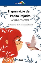 EDEBE, El gran viaje de Pepito Pajarito - Tucán Azul