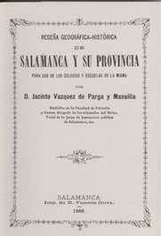 Reseña geográfica-histórica Salamanca y provincia, Jacinto Vázquez De Parga Y Mansilla - LC