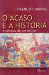 O Acaso e a História, Franco Charais - ANCORA EDITORA