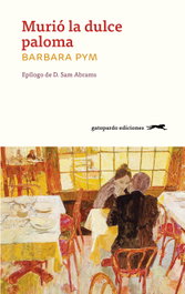 Murio la dulce paloma, Barbara Pym - GATOPARDO EDICIONES