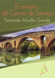 EDITORIAL GAUMIN, El misterio del Camino de Santiago, Fernando Morillo Grande - EDITORIAL GAUMIN