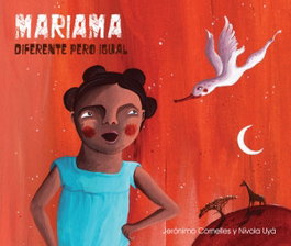 CUENTO DE LUZ, MARIAMA: DIFERENTE PERO IGUAL - CUENTO DE LUZ
