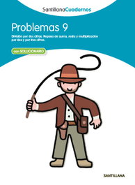 SANTILLANA Problemas, Educación Primaria. Cuaderno 9 - Problemas Matemáticas