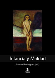 Infancia y maldad, Samuel Rodríguez - ALFAR EDICIONES
