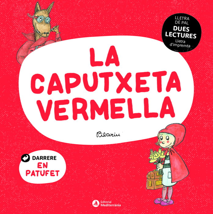 MEDITERRANIA, DUES LECTURES. La Caputxeta Vermella. El Patufet - PILARÍN BAYÉS