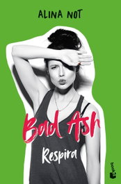 Bad Ash 3. Respira, Alina Not - BOOKET