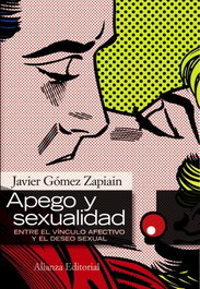 Apego y sexualidad, Javier Gómez Zapiain - ALIANZA