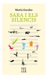 Amsterdam, Sara i els silencis, María Escalas - Amsterdam