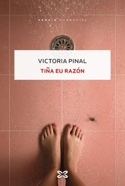 Tiña eu razón, Victoria Pinal - XERAIS