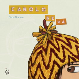 Carolo se va, Nono Granero - LIBRE ALBEDRIO
