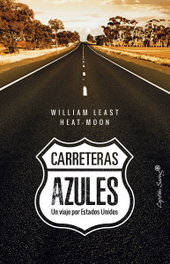 Carreteras Azules, William Least Heat-Moon - Capitan Swing Libros