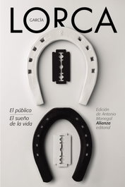ALIANZA El público/El sueño de la vida, Federico García Lorca - ALIANZA