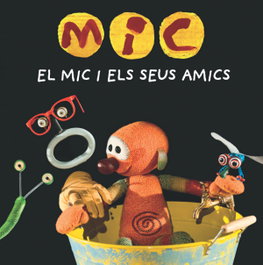 LA GALERA, El Mic i els seus amics - Maica Meseguer