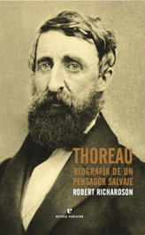 ERRATA NATURAE, Thoreau: Biografía de un pensador salvaje, Robert Richardson