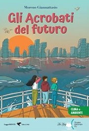 ELI (ita).gli acrobati del futuro