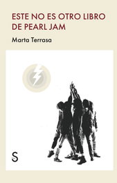 Este no es otro libro de Pearl Jam, Marta Terrasa - SILEX
