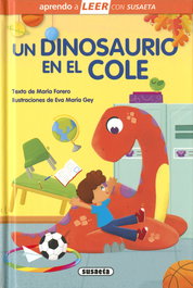 Un dinosaurio en el cole, María Forero - SUSAETA EDICIONES