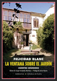 La ventana sobre el jardín, Felicidad Blanc - ESPUELA DE PLATA