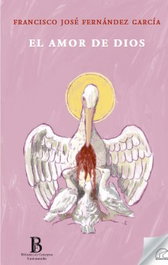 El Amor de Dios, Francisco José Fernández García - Senderos